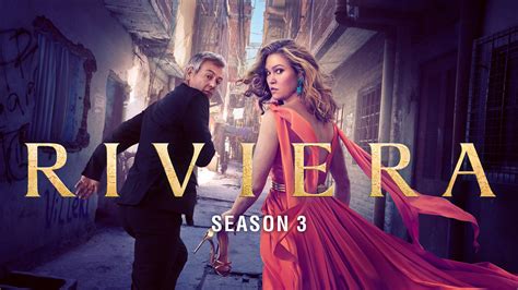 Riviera: Season 3 .